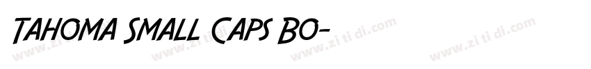 Tahoma Small Caps Bo字体转换 Tahoma Small Caps Bo字体转换